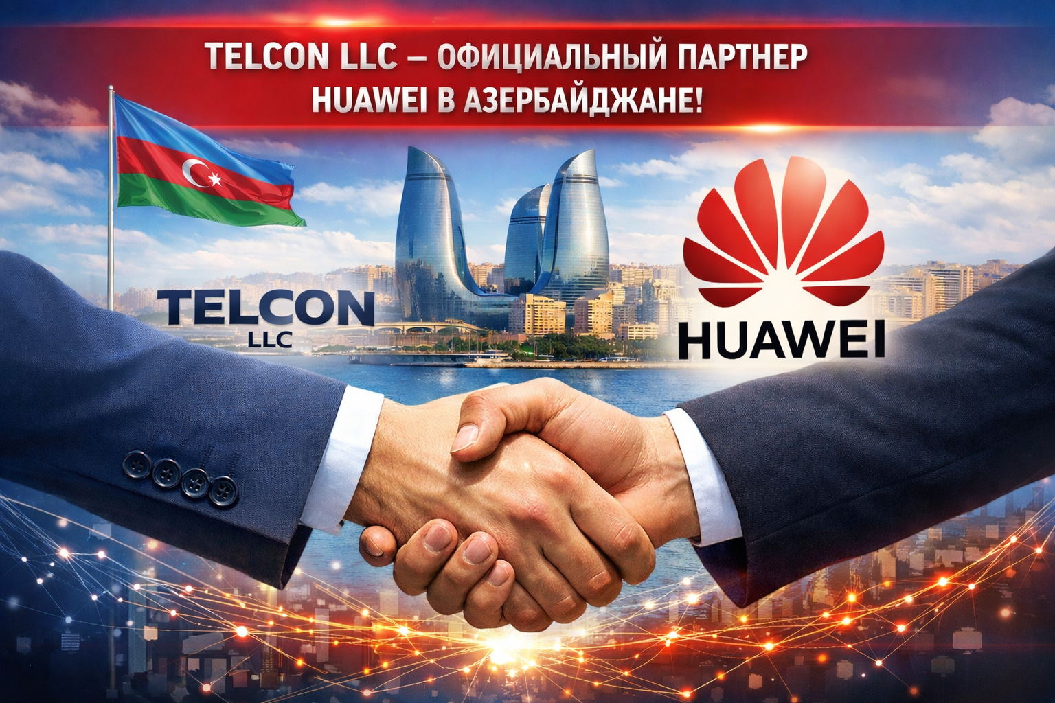 Telcon LLC Azərbaycanda Huawei rəsmi tərəfdaşı oldu